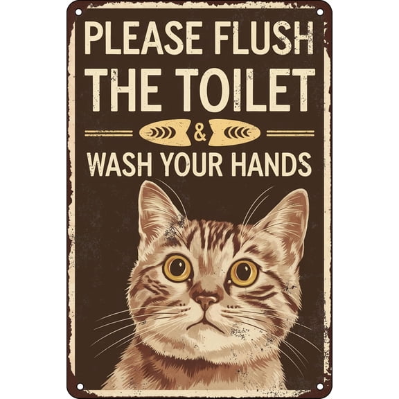 Metal Cat Sign Please Flush The Toilet and Wash Your Hands Funny Vintage Tin Sign Wall Art Decor for Home Bathroom Toilet Decoration 8X12 In