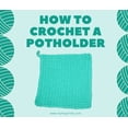 thumbnail image 2 of Beginner Crochet Kit - Learn to Crochet a Potholder (Hot Blue), 2 of 6