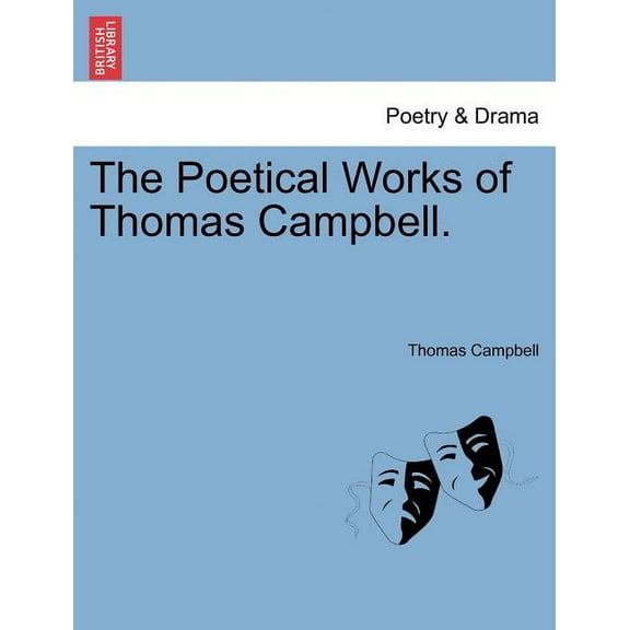 The Poetical Works of Thomas Campbell. (Paperback)