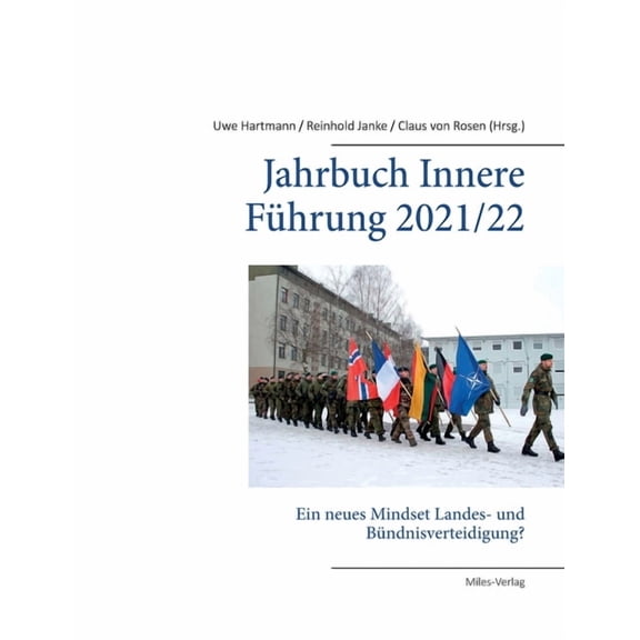 Jahrbuch Innere FÃ¼hrung 2021/ 2022: Ein neues Mindset Landes- und BÃ¼ndnisverteidigung?, (Paperback)