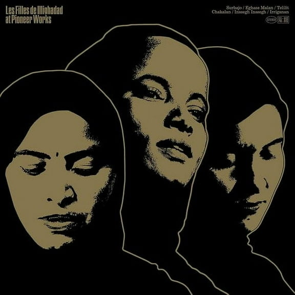 Les Filles de Illighadad - At Pioneer Works - Music & Performance - CD