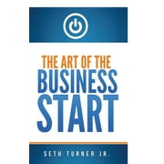 The Art of The Business Start (Paperback)