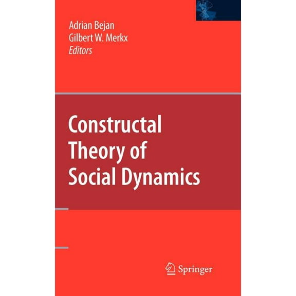 Constructal Theory of Social Dynamics, (Hardcover)
