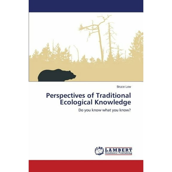 Perspectives of Traditional Ecological Knowledge (Paperback)
