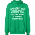 thumbnail image 2 of OXI Hoodie Sweatshirt - If You Don't Do Stupid Things, Basic Casual Hoodie for Men's and Women Fleece Hoodie Long Sleeve - Irish Green 3X-Large, 2 of 3
