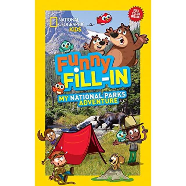 National Geographic Kids Funny Fill-In: My National Parks Adventure (NG Kids Funny Fill In)