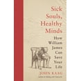 thumbnail image 1 of Pre-Owned Sick Souls, Healthy Minds: How William James Can Save Your Life (Paperback) 0691216711 9780691216713, 1 of 1