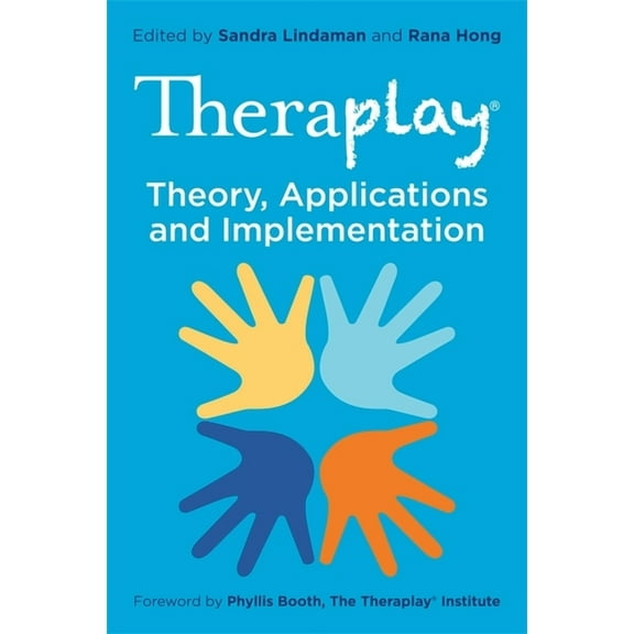 Theraplay(r) Books & Resources Theraplay(r) - Theory, Applications and Implementation, (Paperback)