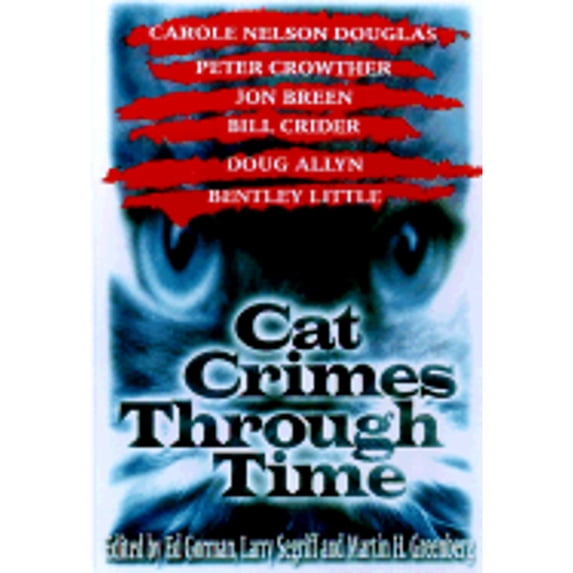Pre-Owned Cat Crimes Through Time (Hardcover) by Edward Gorman, Larry Segriff, Martin Harry Greenberg