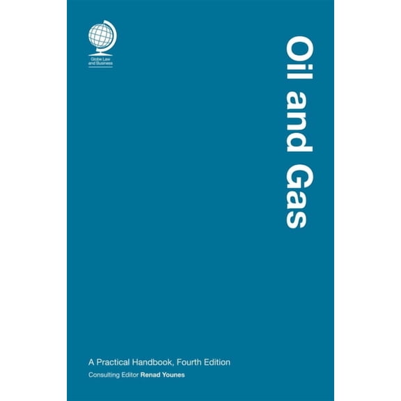 Oil and Gas: A Practical Handbook, Fourth Edition, (Hardcover)