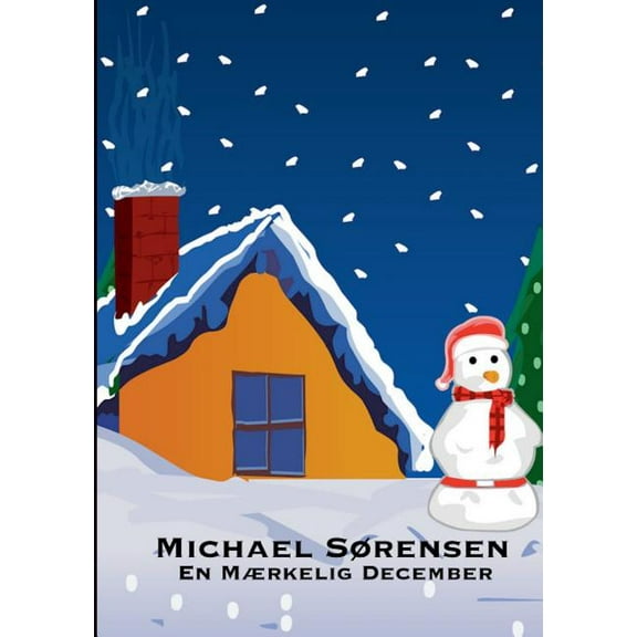 En MÃ¦rkelig December: En julekalender for bÃ¸rn, nisser og vampyrer, (Paperback)