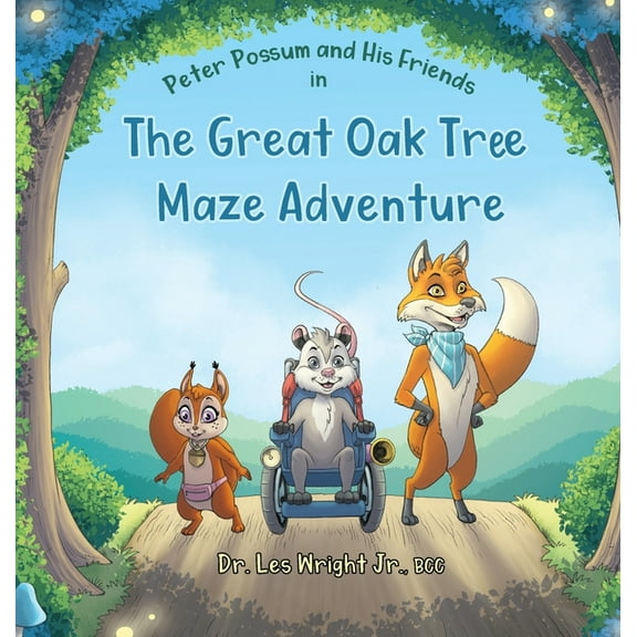 Peter Possum and His Friends in The Great Oak Tree Maze Adventure, (Hardcover)