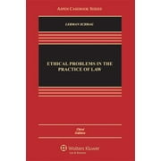 Ethical Problems in the Practice of Law, 3rd Edition (Aspen Casebook), Used [Hardcover]