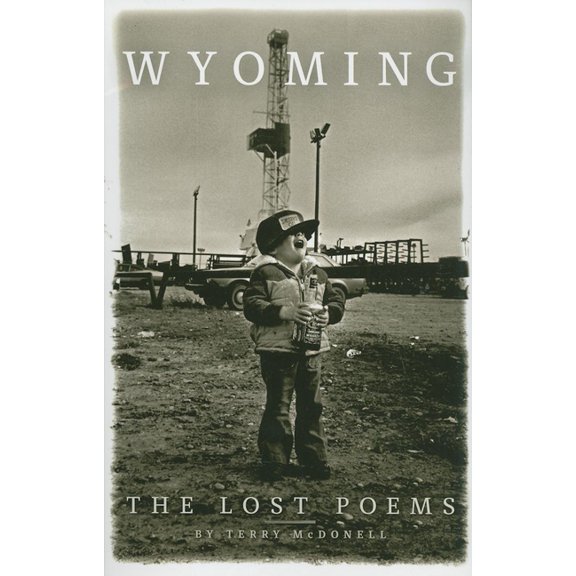 Wyoming: The Lost Poems, (Paperback)