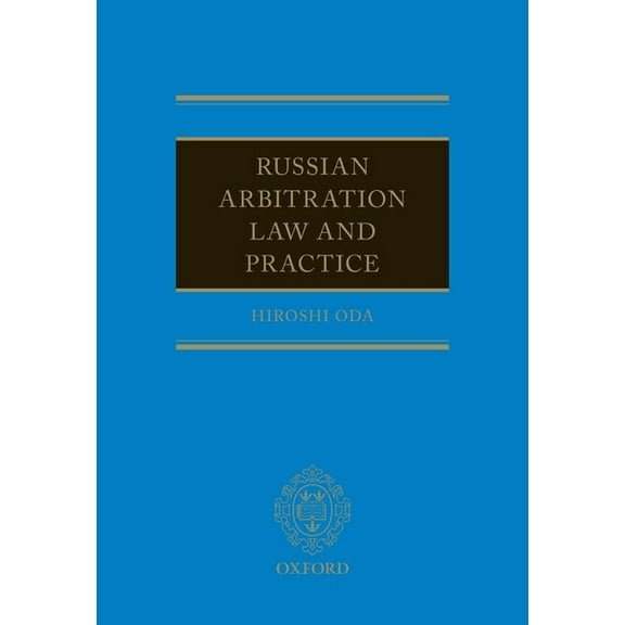 Russian Arbitration Law and Practice, (Hardcover)