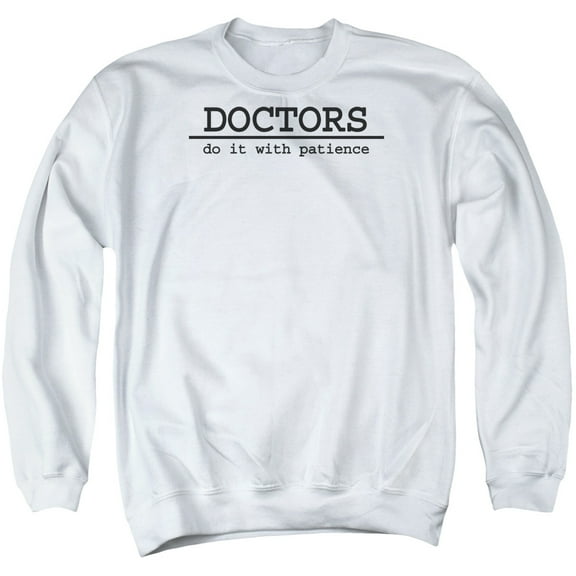 - Doctors Do It - Crewneck Sweatshirt - XXX-Large