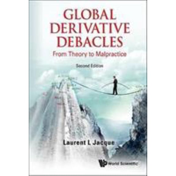 Pre-Owned Global Derivative Debacles (2nd Ed) (Paperback) 9814699896 9789814699891