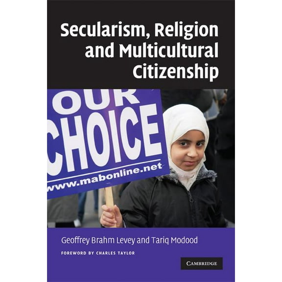 Secularism, Religion and Multicultural Citizenship, (Paperback)