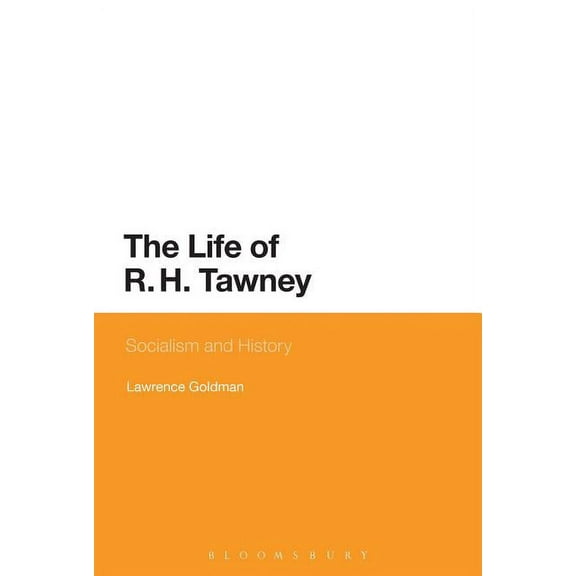 The Life of R. H. Tawney: Socialism and History, (Hardcover)