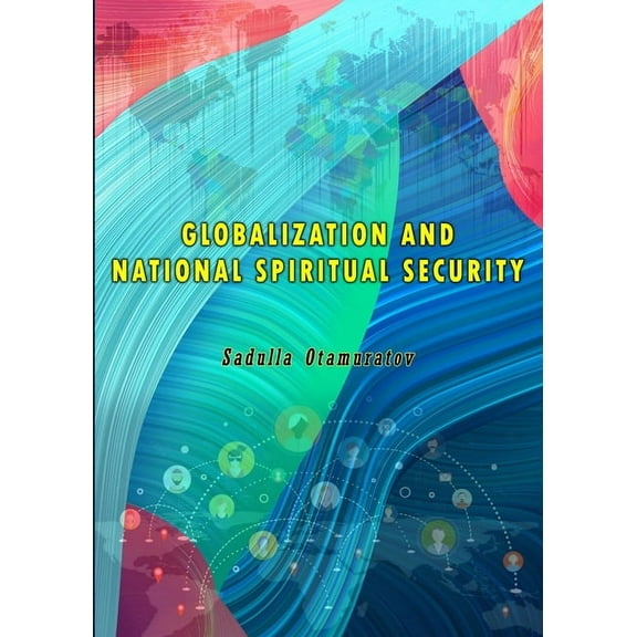 Globalization and National Spiritual Security, (Paperback)