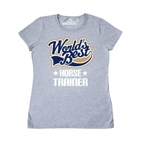 Worlds Best Horse Trainer Women's T-Shirt (Best Horse Trainers In The World)