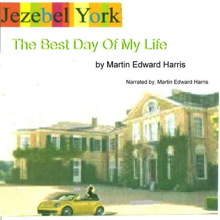 Jezebel York The Best Day Of My Life - Audiobook