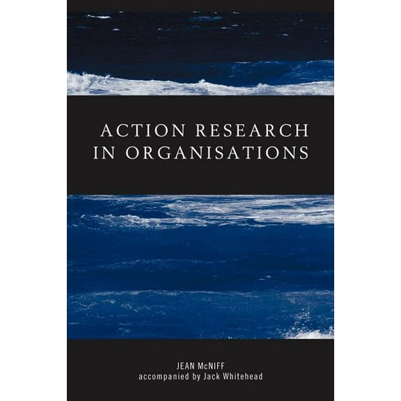 Routledge Studies in Human Resource Deve Action Research in Organisations, (Paperback)