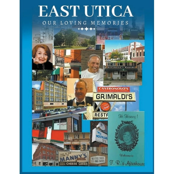 East Utica Our Loving Memories, (Paperback)
