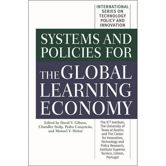 International Technology Policy and Inno Systems and Policies for the Global Learning Economy, (Hardcover)