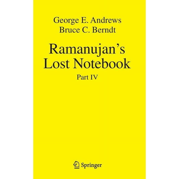 Ramanujan's Lost Notebook: Part IV, (Hardcover)