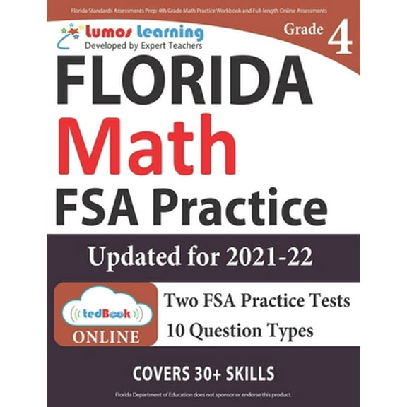 Pre-Owned Florida Standards Assessments Prep: 4th Grade Math Practice Workbook and Full-length Online Assessments: FSA Study Guide (Paperback) 1945730498 9781945730498