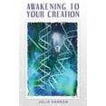 thumbnail image 1 of Pre-Owned Awakening to Your Creation (Paperback) 1886940630 9781886940635, 1 of 1