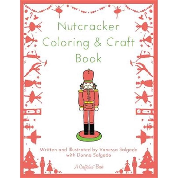 Pre-Owned Nutcracker Coloring and Craft Book (Crafterina Book Series) Paperback