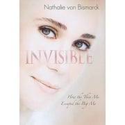 Angle View: Invisible: How the Thin Me Escaped the Big Me, Used [Hardcover]