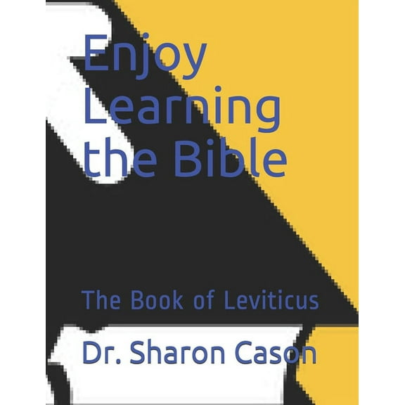 Enjoy Learning the Bible Enjoy Learning the Bible: The Book of Leviticus, Book 3, (Paperback)