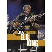 The Jazz Channel Presents B.B. King (BET on Jazz)
