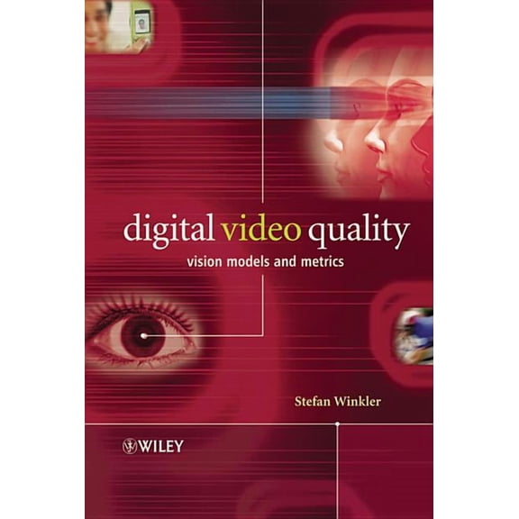 Digital Video Quality: Vision Models and Metrics, (Hardcover)