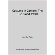 Angle View: Costume in Context: The 1920s and 1930s [Hardcover - Used]