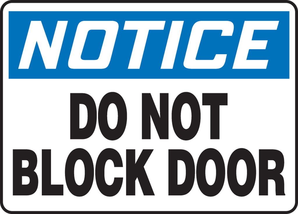 MABR820XV Adhesive Dura-Vinyl AccuformNotice Do Not Block Door Safety Sign 7 x 10 Inches MABR820XV Adhesive Dura-Vinyl AccuformNotice Do Not Block Door Safety Sign 7 x 10 Inches