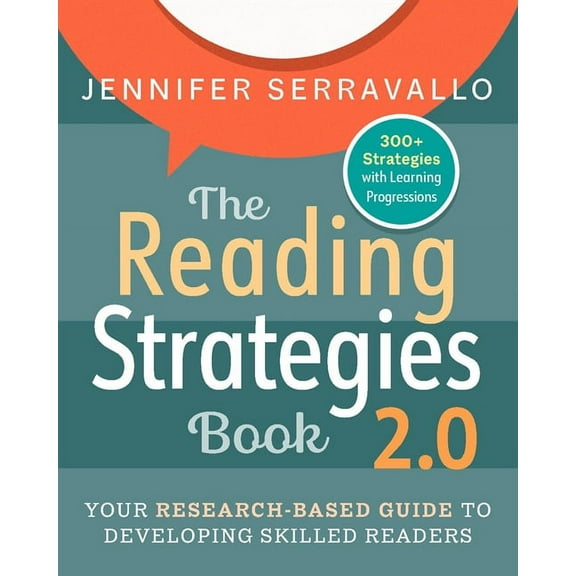 The Reading Strategies Book 2.0: Your Research-Based Guide to Developing Skilled Readers, (Paperback)