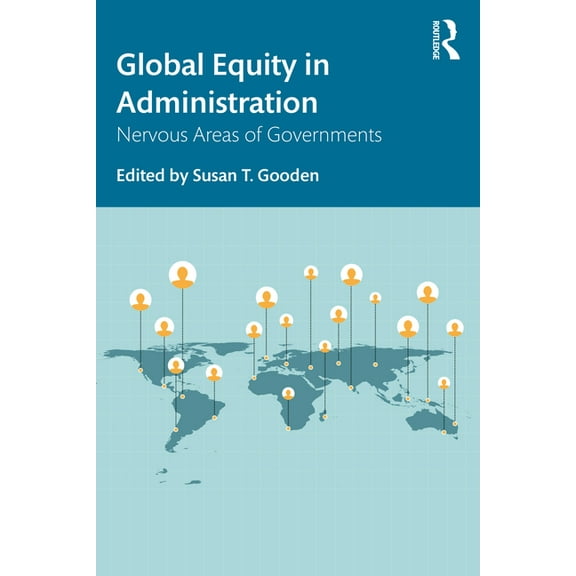 Global Equity in Administration: Nervous Areas of Governments, (Paperback)