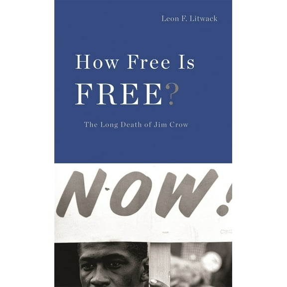 Nathan I. Huggins Lectures How Free Is Free?: The Long Death of Jim Crow, Book 6, (Hardcover)