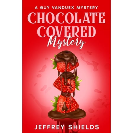 The Guy Vanduex Cozy Mystery: Chocolate Covered Mystery (Series #6) (Paperback)