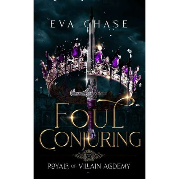 Royals of Villain Academy Foul Conjuring, Book 6, (Paperback)