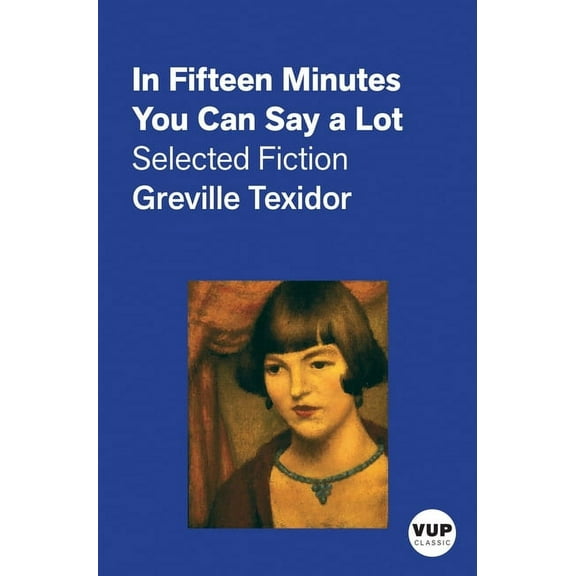 In Fifteen Minutes You Can Say a Lot (Paperback)