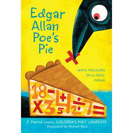 Edgar Allan Poe's Pie : Math Puzzlers in Classic