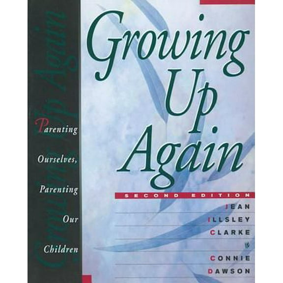 Pre-Owned Growing Up Again: Parenting Ourselves, Parenting Our Children (Paperback) 1568381905 9781568381909