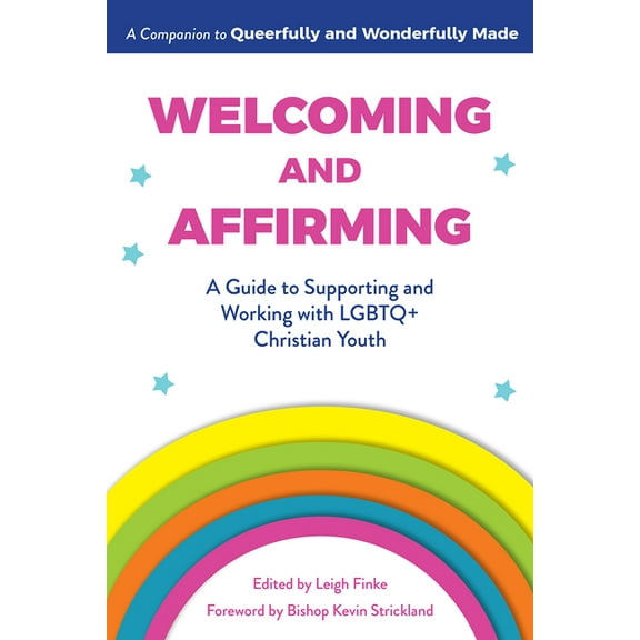 Queerfully and Wonderfully Made Guides Welcoming and Affirming: A Guide to Supporting and Working with LGBTQ  Christian Youth, Book 2, (Paperback)