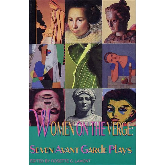 Applause Books Women on the Verge: Seven Avant Garde Plays, (Paperback)