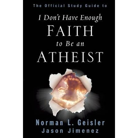 The Official Study Guide to I Don't Have Enough Faith to Be an (Best Of Atheist Experience)